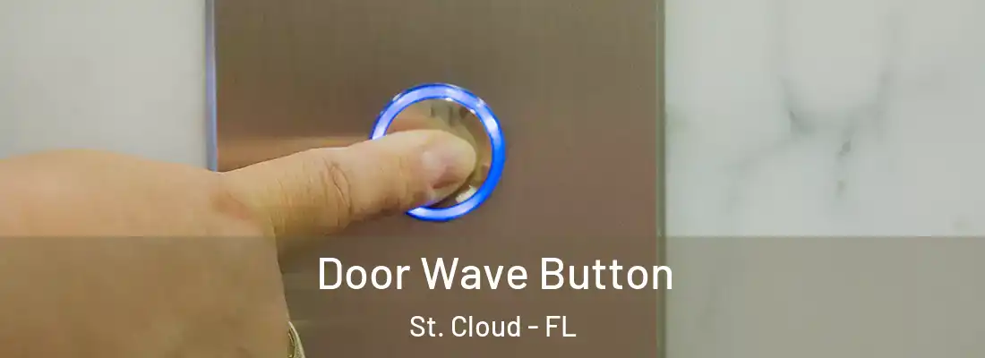  Door Wave Button St. Cloud - FL