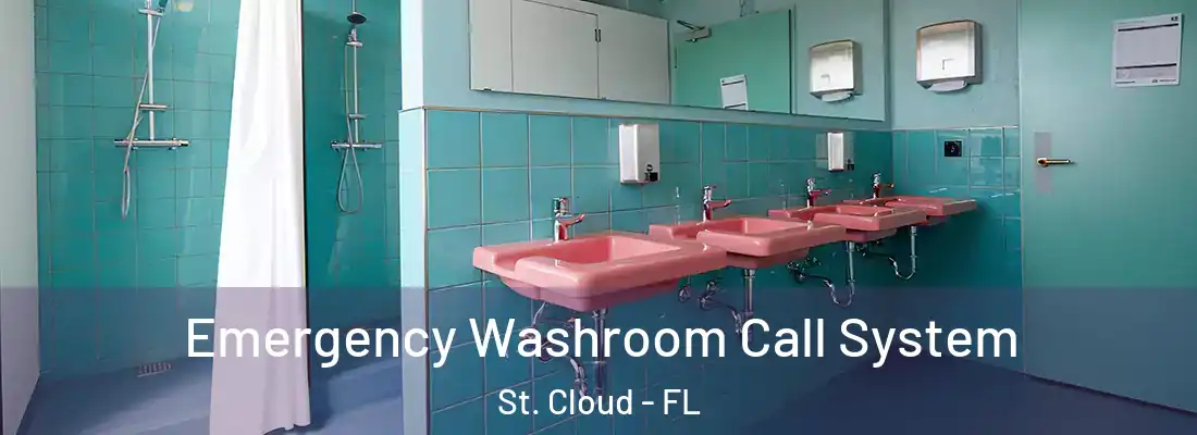  Emergency Washroom Call System St. Cloud - FL