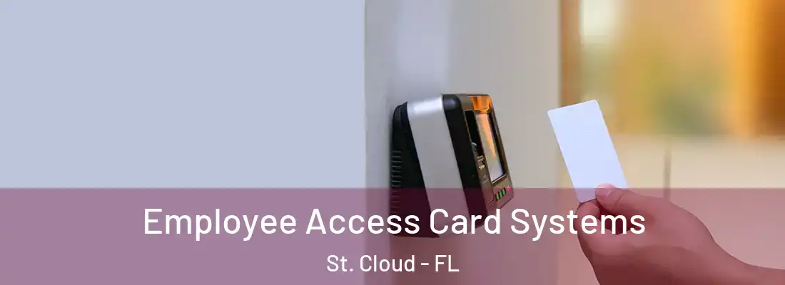  Employee Access Card Systems St. Cloud - FL