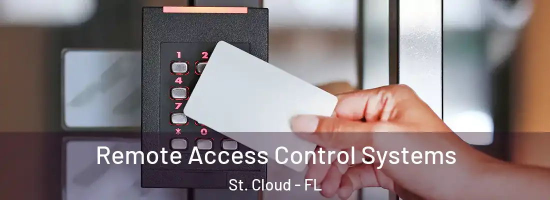 Remote Access Control Systems St. Cloud - FL