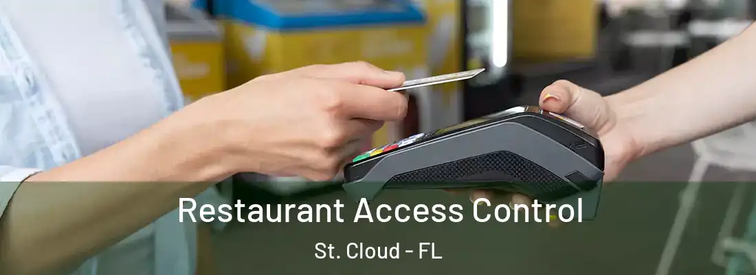  Restaurant Access Control St. Cloud - FL