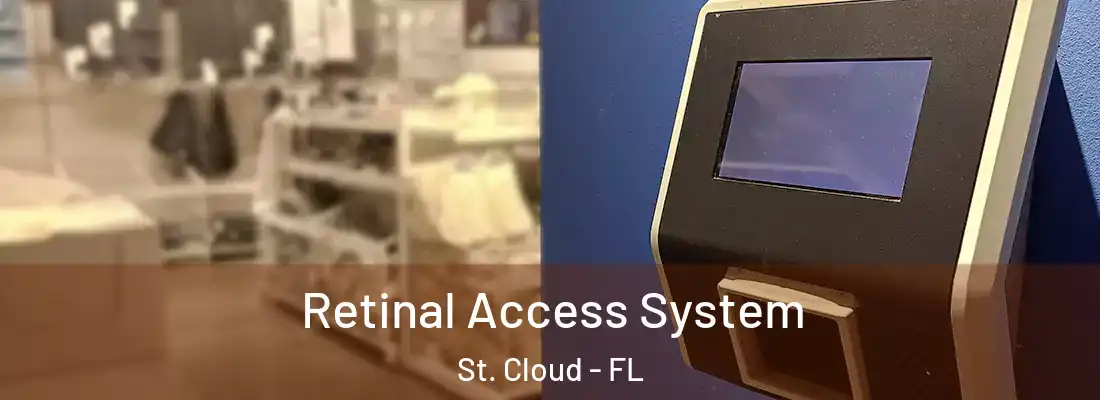  Retinal Access System St. Cloud - FL