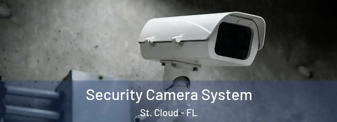  Security Camera System St. Cloud - FL